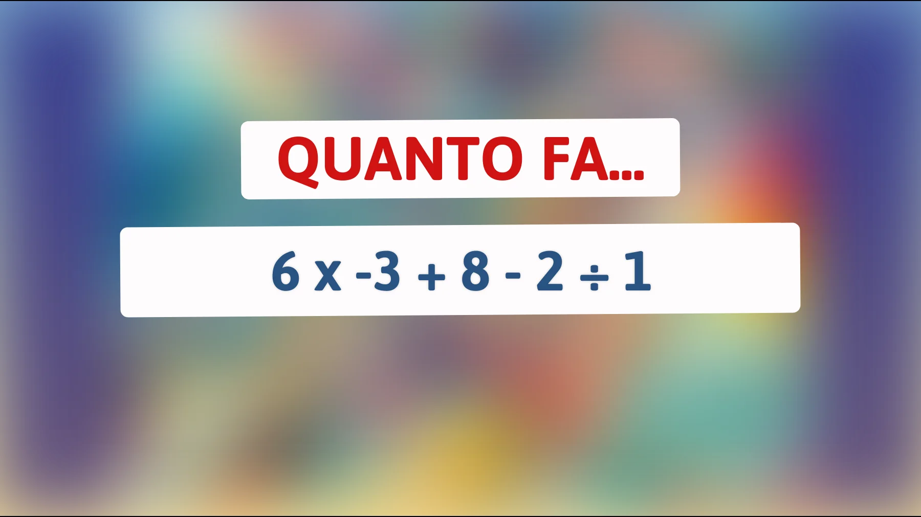 "Sei davvero un genio matematico? Risolvi questo semplice indovinello che sta mettendo in crisi milioni di menti!""