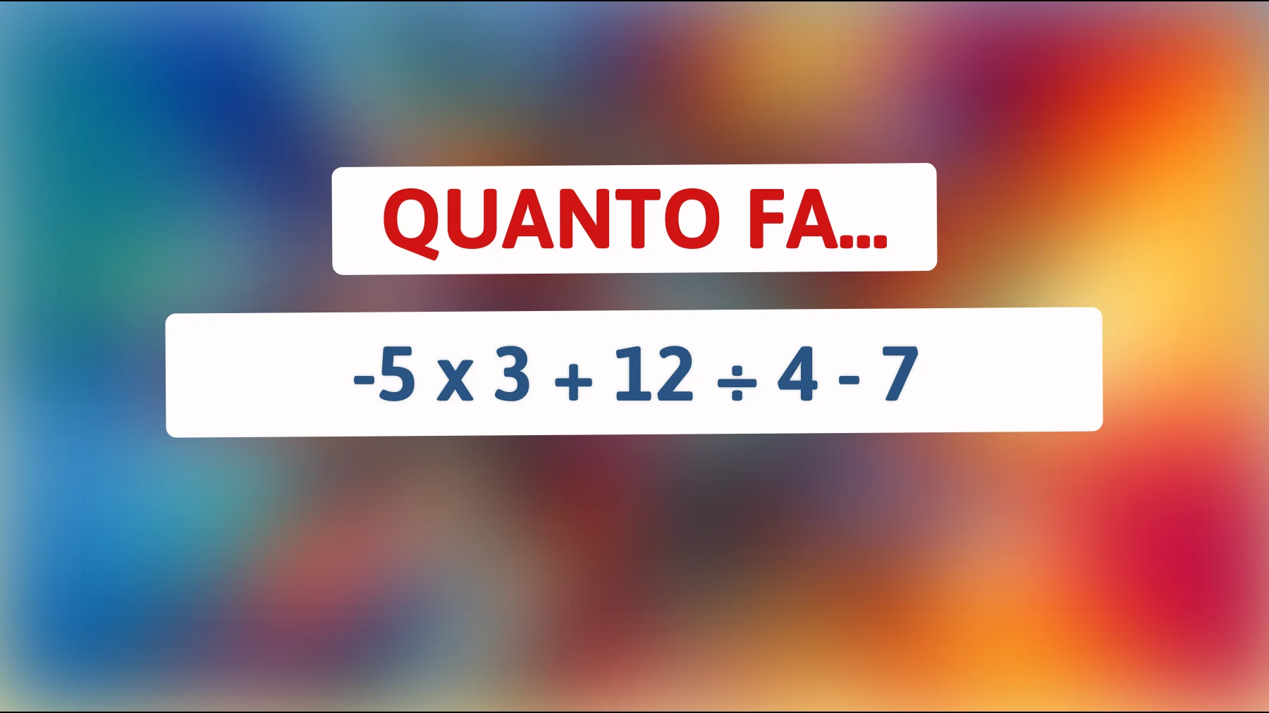"Solo i veri geni risolvono questo enigma matematico: riesci a farlo senza calcolatrice?""