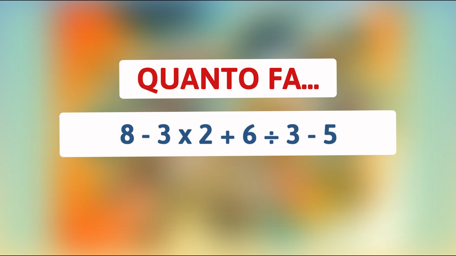 Sei abbastanza intelligente per risolvere questo semplice enigma matematico che mette in difficoltà il 90% delle persone? Scopri se fai parte dell'élite!"